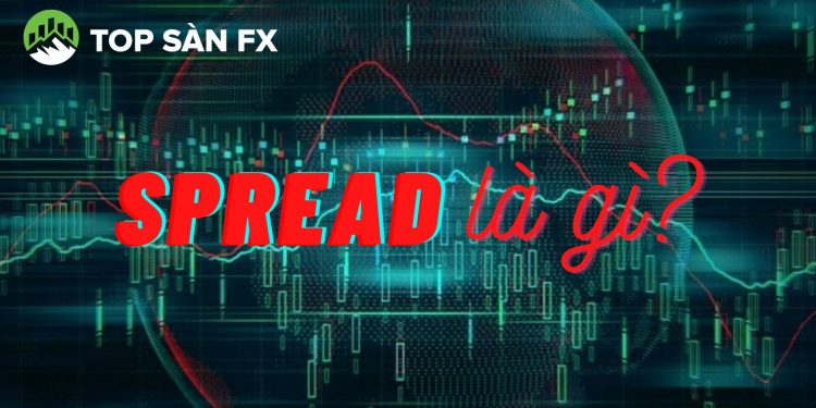 Spread là gì? Làm sao để tính Spread chính xác nhất