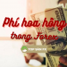 Lưu ý về phí hoa hồng trong Forex để chọn sàn giao dịch phù hợp