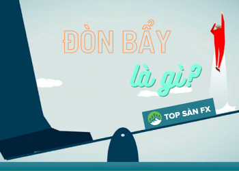 Đòn bẩy là gì? Thắng đậm mỗi lệnh với mẹo sau đây