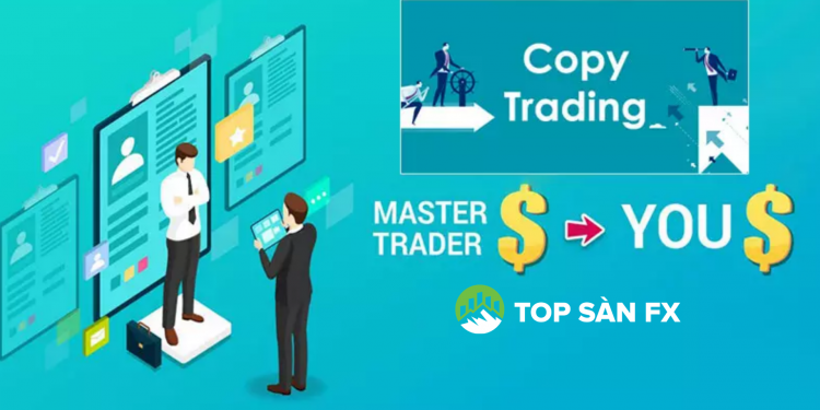 Copy Trade là gì? Bot Copy trade ở đâu uy tín. Kinh nghiệm giao dịch copy trade cho người mới