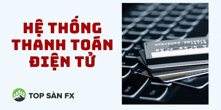 Hệ thống thanh toán điện tử