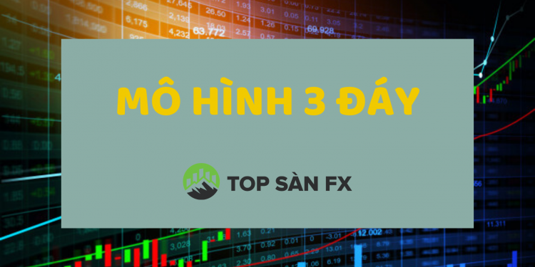 MÔ HÌNH 3 ĐÁY