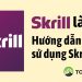 Skrill là gì_ Hướng dẫn sử dụng Skrill
