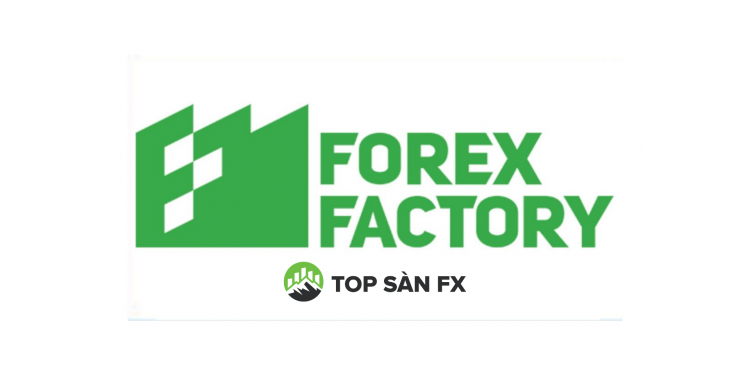 ForexFactory: Hướng dẫn sử dụng ForexFactory chuyên sâu