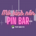 Cách giao dịch với mô hình nến Pin Bar