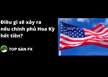 Điều gì sẽ xảy ra nếu chính phủ Hoa Kỳ hết tiền?