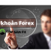 Lưu ý khi mở tài khoản forex tại bất kì sàn nào?