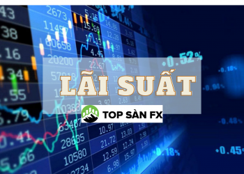 Lãi suất – Nỗi ám ảnh của mọi trader