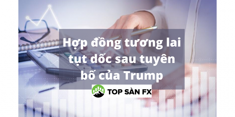 Hợp đồng tương lai tụt dốc khi Trump đe dọa không ký dự luật kích thích