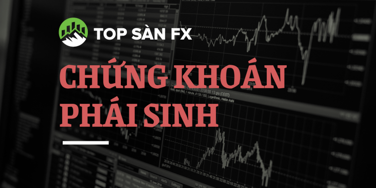 Chứng khoán phái sinh có nên đầu tư?