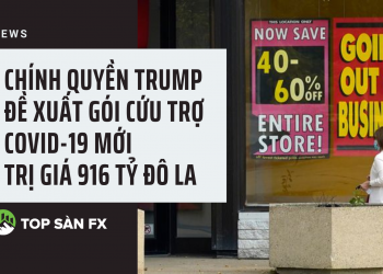 Chính quyền Trump đề xuất gói cứu trợ COVID-19 mới trị giá 916 tỷ đô la 