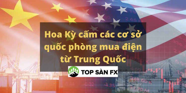 Hoa Kỳ cấm các cơ sở quốc phòng mua điện từ Trung Quốc