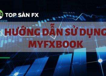 Myfxbook là gì? Hướng dẫn sử dụng Myfxbook toàn tập