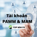 Sự khác biệt giữa hai tài khoản PAMM và MAM