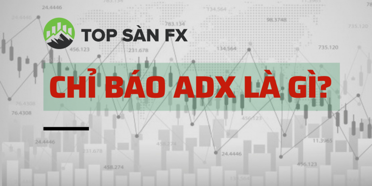 chỉ báo ADX