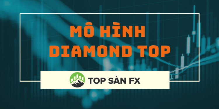 Mô hình Diamond Top