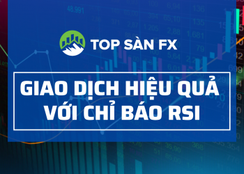 Ứng dụng chỉ báo RSI để giao dịch hiệu quả