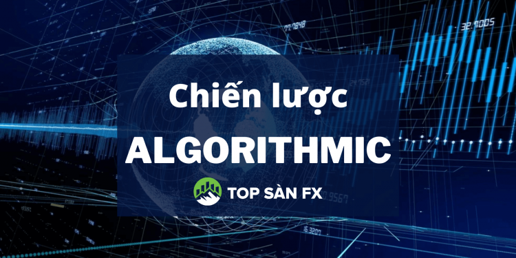Chiến lược Algorithmic – Được và mất trong giao dịch