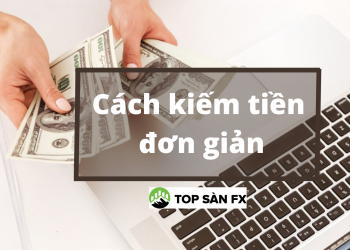 7 cách kiếm tiền đơn giản, ít vốn, tại nhà