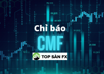 Chỉ báo CMF – 5 bước giao dịch thành thục cho người mới