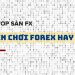 Nên chơi Forex hay BO?