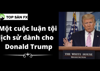 Một cuộc luận tội lịch sử dành cho Donald Trump