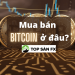 Mua bán bitcoin uy tín ở đâu?