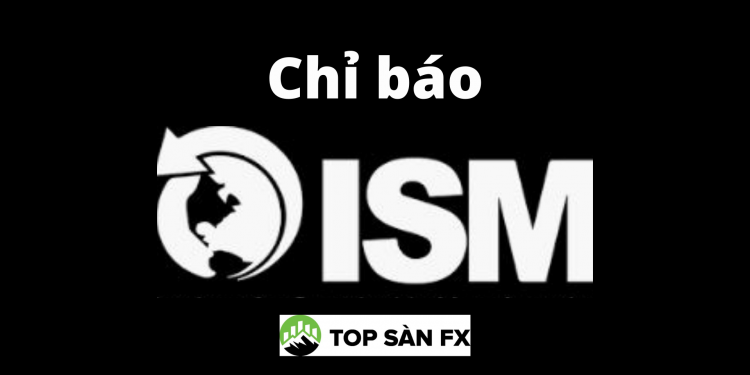 Chỉ số ISM tác động đến thị trường forex như thế nào?