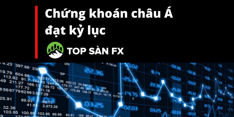 Chứng khoán châu Á đạt kỷ lục, Nikkei bị kiềm chế bởi rủi ro đóng cửa