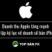 Doanh thu Apple tăng mạnh khi lập kỷ lục về doanh số bán iPhone