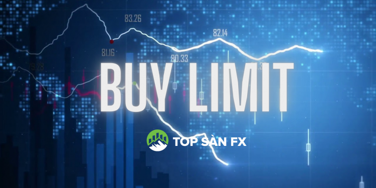 Cách cao thủ giao dịch sử dụng Buy Limit canh giá tốt