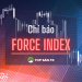 Tìm hiểu chỉ báo Force Index