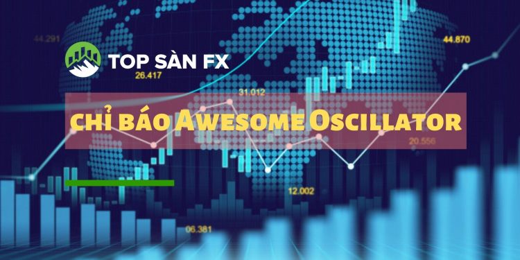chỉ báo Awesome Oscillator