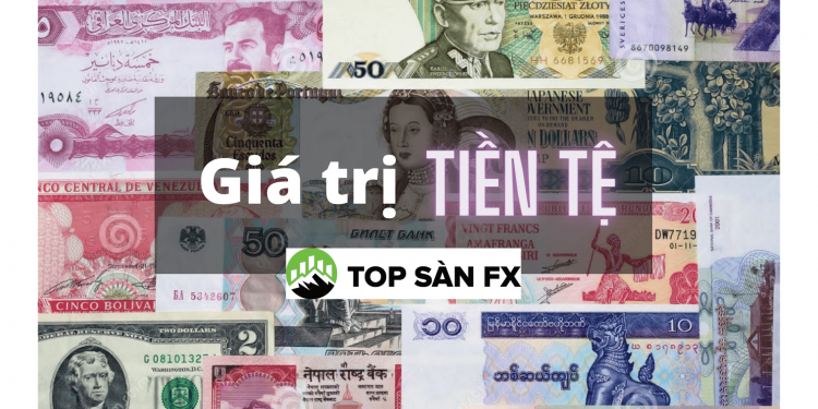 5 lý do chính khiến giá trị tiền tệ thay đổi