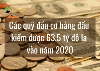 Các quỹ đầu cơ hàng đầu kiếm được 63,5 tỷ đô la vào năm 2020