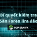Bí quyết kiểm tra sàn forex lừa đảo