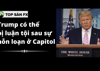Trump có thể bị luận tội sau sự hỗn loạn ở Capitol