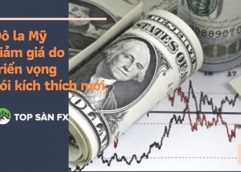 Đô la Mỹ giảm giá do triển vọng gói kích thích mới