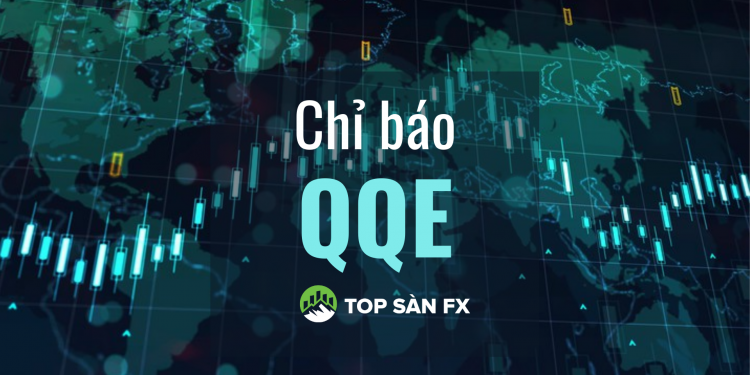 Tìm hiểu chỉ số QQE