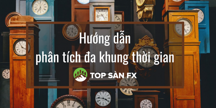 Hướng dẫn phân tích đa khung thời gian