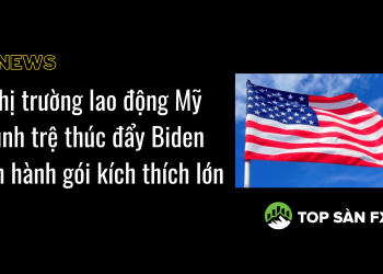 Thị trường lao động Mỹ đình trệ thúc đẩy Biden ban hành gói kích thích lớn