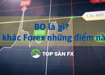 BO là gì? Sàn BO có hợp pháp không? BO khác Forex những điểm nào? 