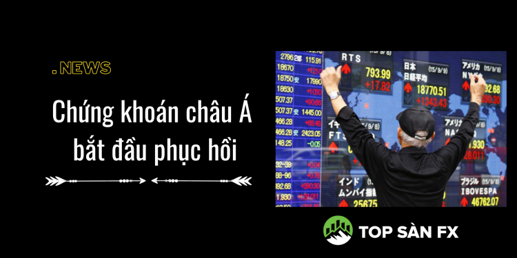 Chứng khoán châu Á bắt đầu phục hồi