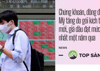 Chứng khoán, đồng đô la Mỹ tăng do gói kích thích mới, giá dầu đạt mức cao nhất một năm qua