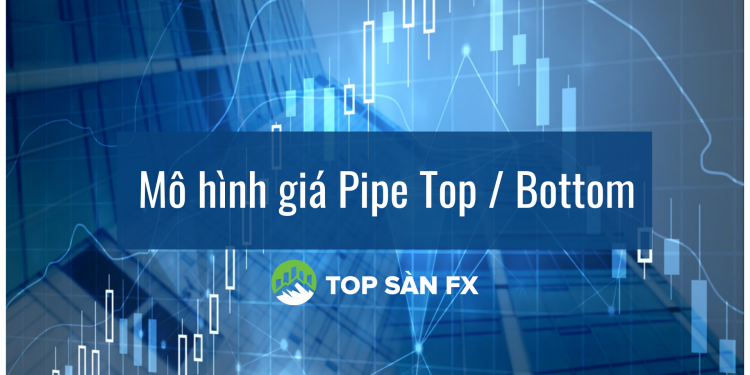 Mô hình giá Pipe Top / Bottom