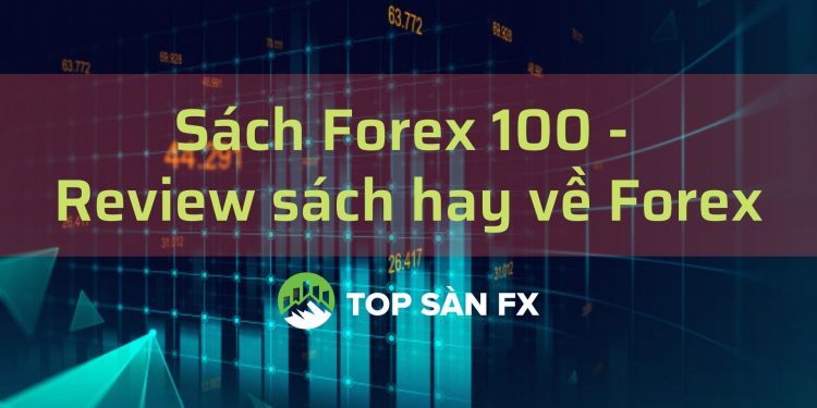 Sách Forex 100 – Review sách hay về Forex