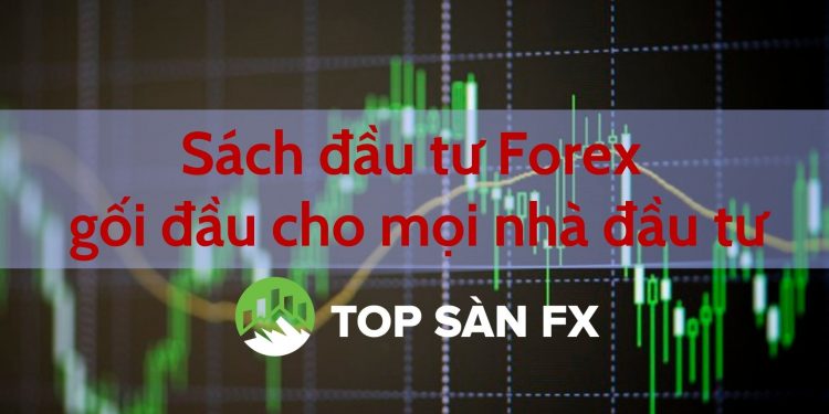 Sách đầu tư Forex gối đầu cho mọi nhà đầu tư