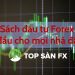 Sách đầu tư Forex gối đầu cho mọi nhà đầu tư