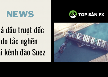 Giá dầu trượt dốc do tắc nghẽn tại kênh đào Suez