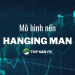 Mô hình nến Hanging Man – Tuyệt chiêu giao dịch hiệu quả